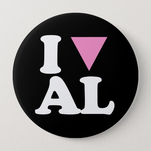 I LOVE GAY AL _ WHITE _png Pinback Button
