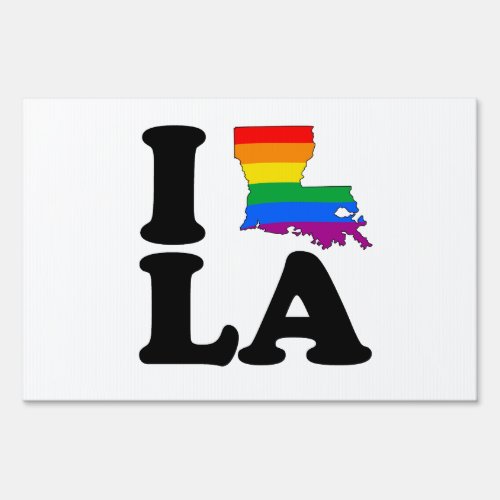 I LOVE GAY LOUISIANA YARD SIGN