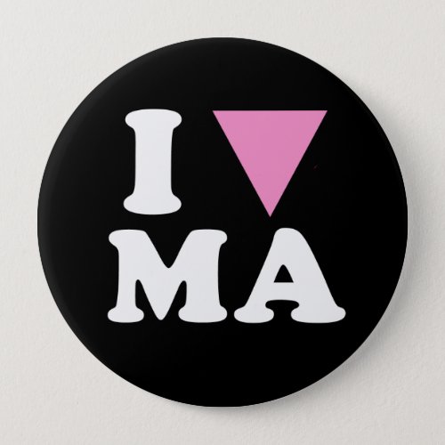 I LOVE GAY MA _ WHITE _png Pinback Button
