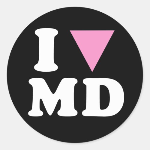 I LOVE GAY MD _ WHITE _png Classic Round Sticker