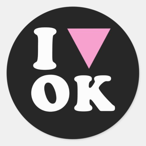 I LOVE GAY OK _ WHITE _png Classic Round Sticker
