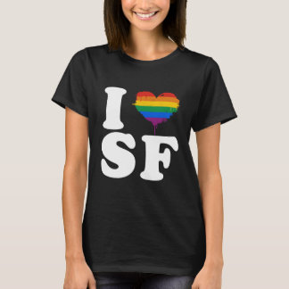 I LOVE GAY SAN FRANCISCO - WHITE -.png T-Shirt