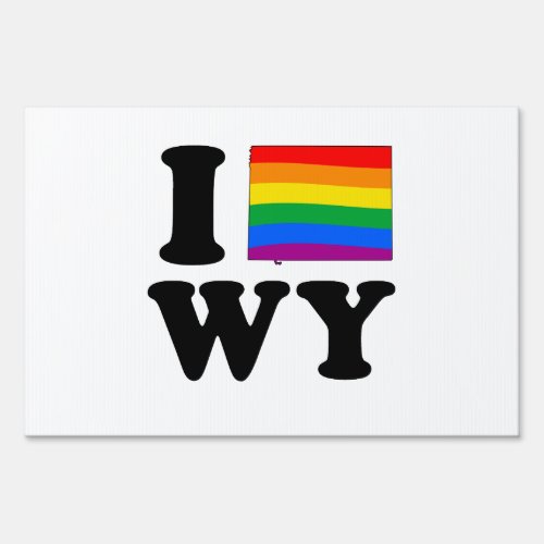 I LOVE GAY WYOMING SIGN