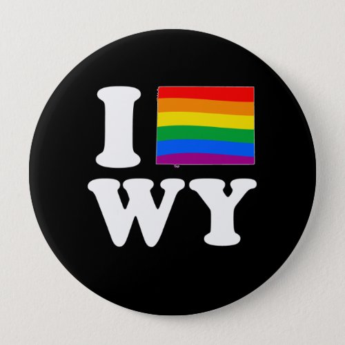 I LOVE GAY WYOMING _ WHITE _png Pinback Button