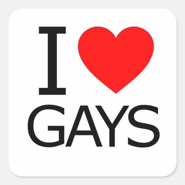 I Love Gays Square Sticker (Front)