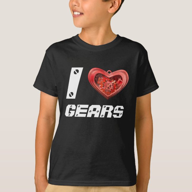 I love gears T-Shirt (Front)