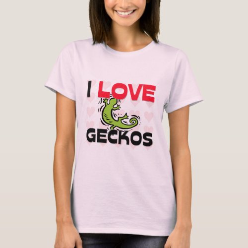 I Love Geckos T_Shirt