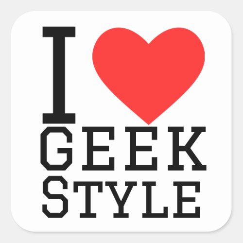 I love geek style square sticker