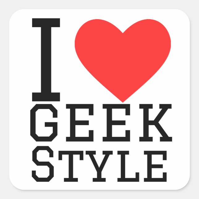 I love geek style square sticker (Front)