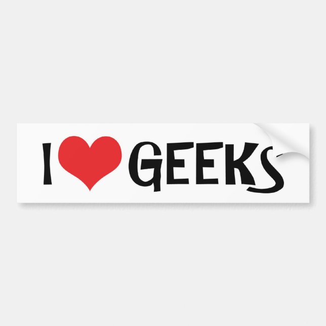 I Love Geeks Bumper Sticker (Front)