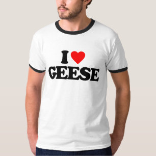 I LOVE GEESE T-Shirt