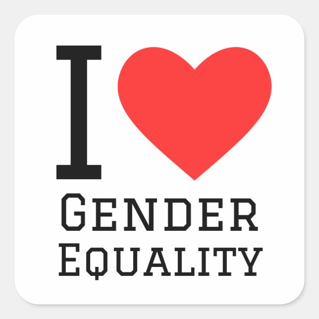 I love gender equality square sticker (Front)