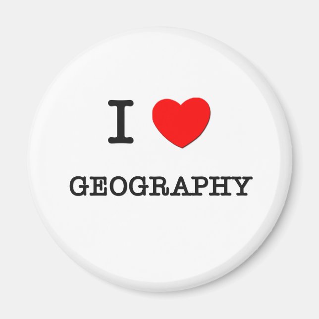 I Love GEOGRAPHY Magnet (Front)