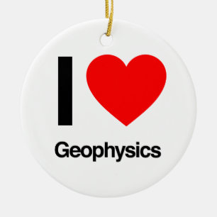 i love geophysics ceramic ornament