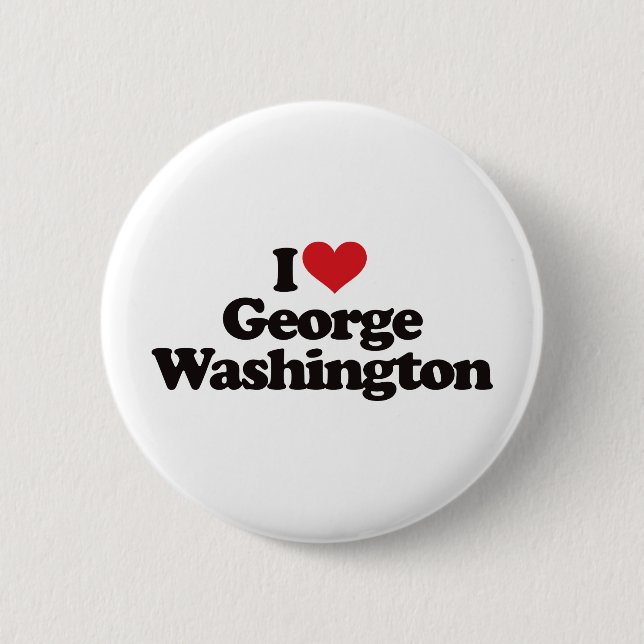 I Love George Washington Pinback Button (Front)