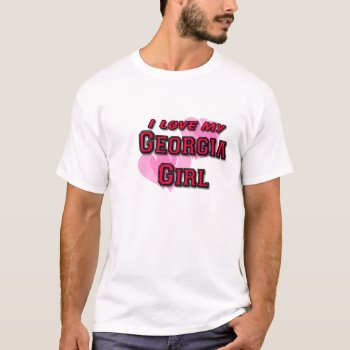 I Love Georgia Girl T-shirt by ImpressImages at Zazzle