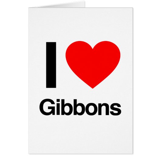 i love gibbons cards (Front)