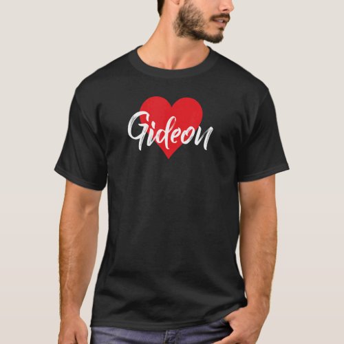 I Love Gideon First Name  I Heart Named T_Shirt