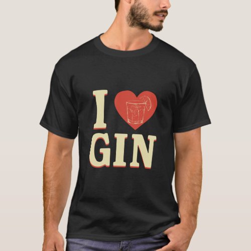 I Love Gin  T_Shirt