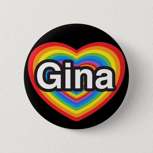I love Gina. I love you Gina. Heart Button (Front)
