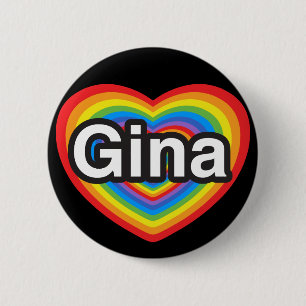 I love Gina. I love you Gina. Heart Button