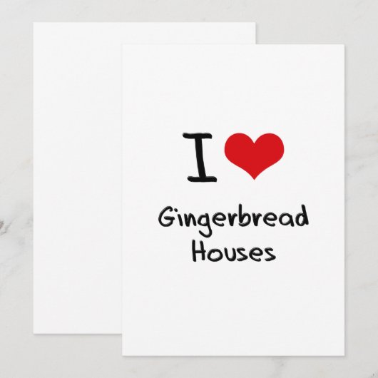 I Love Gingerbread Houses (Front/Back)