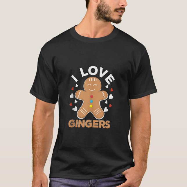 I Love Gingers Pastries Candy Cane Cookie Gingerbr T-Shirt (Front)