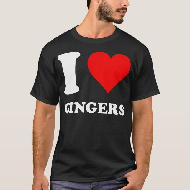 I Love Gingers T-Shirt (Front)