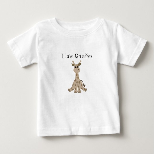 I Love Giraffes Baby T-Shirt (Front)