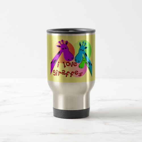 I Love Giraffes gifts Travel Mug