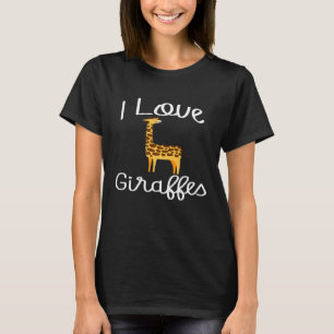 I Love Giraffes Kid Friendly Giraffe T-Shirt