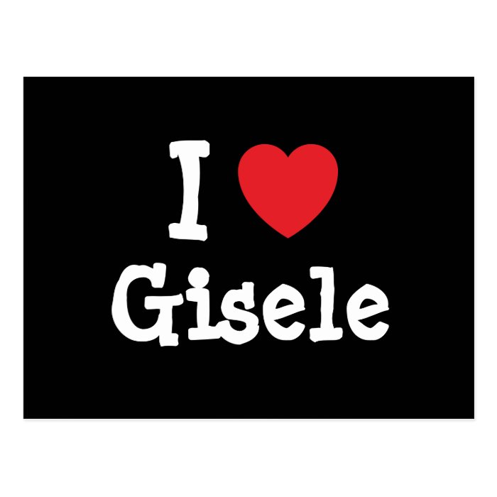 love Gisele heart T Shirt Post Cards 