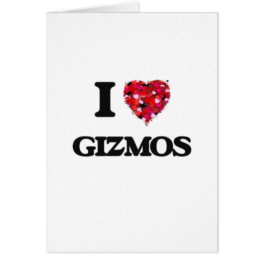 I Love Gizmos Cards (Front)