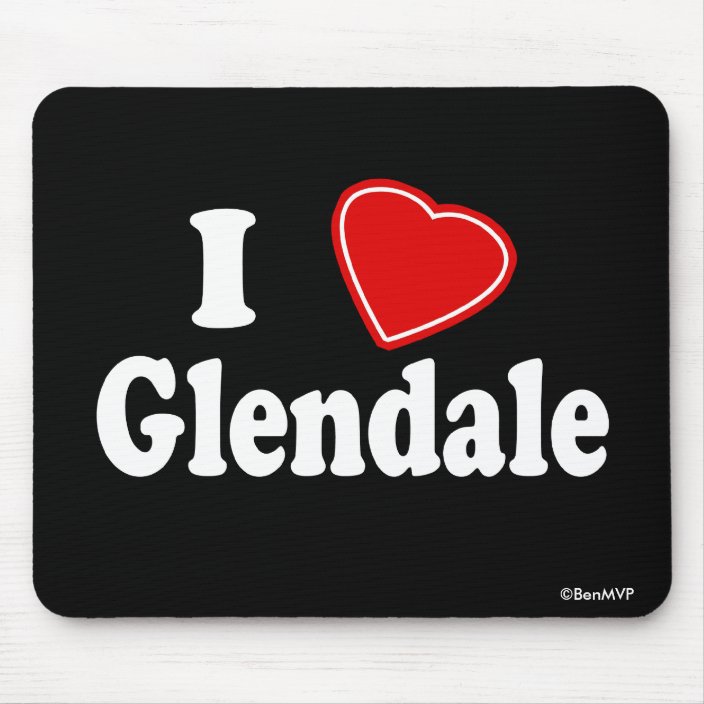 I Love Glendale Mouse Pad