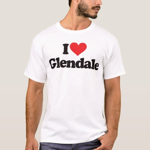 I Love Glendale T_Shirt