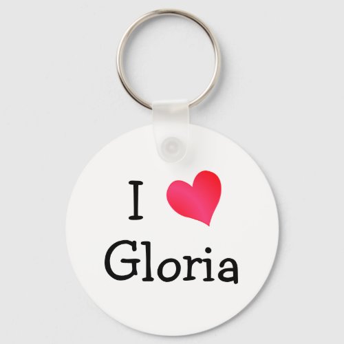 I Love Gloria Keychain