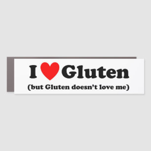 I Love Gluten (but Gluten doesn't love me) Car Magnet