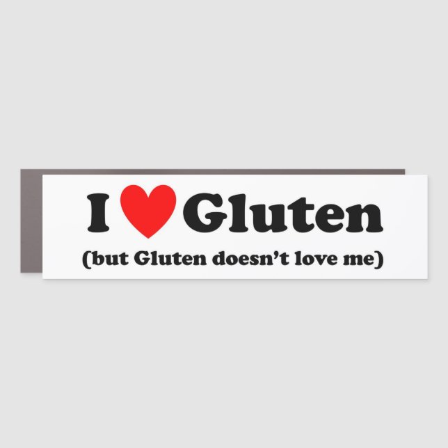 I Love Gluten (but Gluten doesn't love me) Car Magnet (Front)