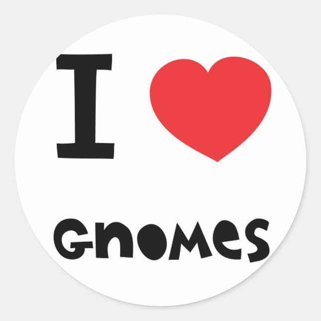 I love gnomes classic round sticker (Front)