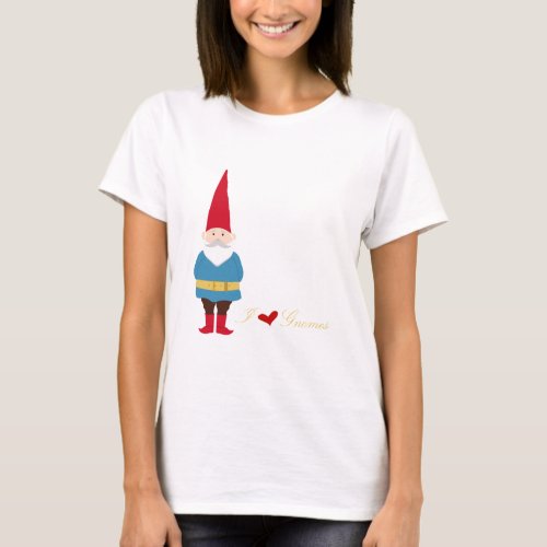 I Love Gnomes T_Shirt
