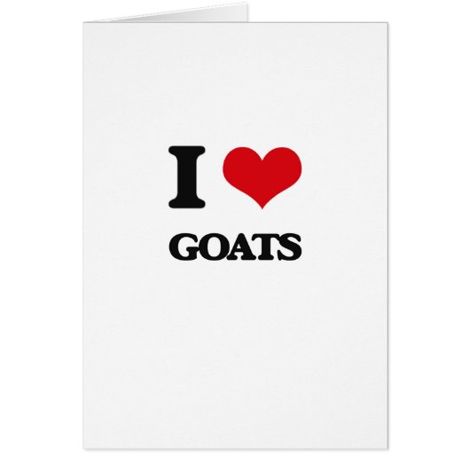 I love Goats Cards (Front)