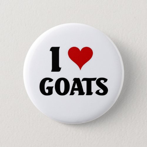 I love goats pinback button