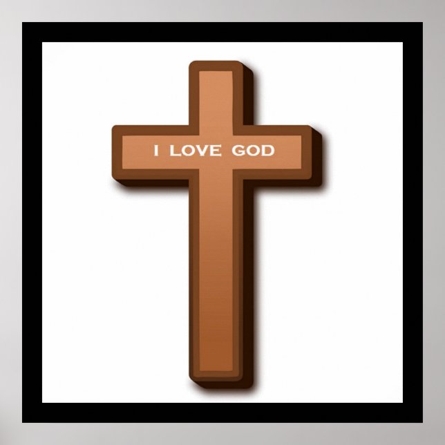 "I LOVE GOD" CROSS POSTER (Front)