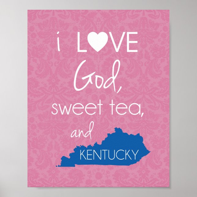 I Love God, Sweet Tea, and Kentucky - Pink & Blue Poster (Front)