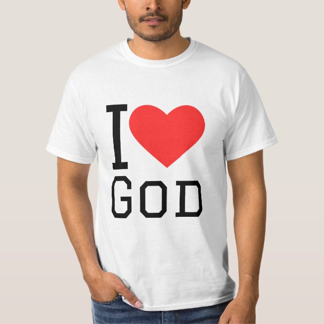 I love god T-Shirt (Front)