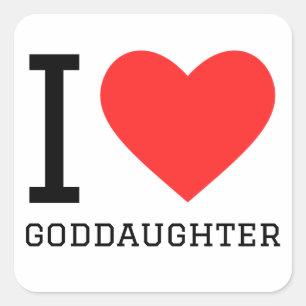 I love goddaughter  square sticker