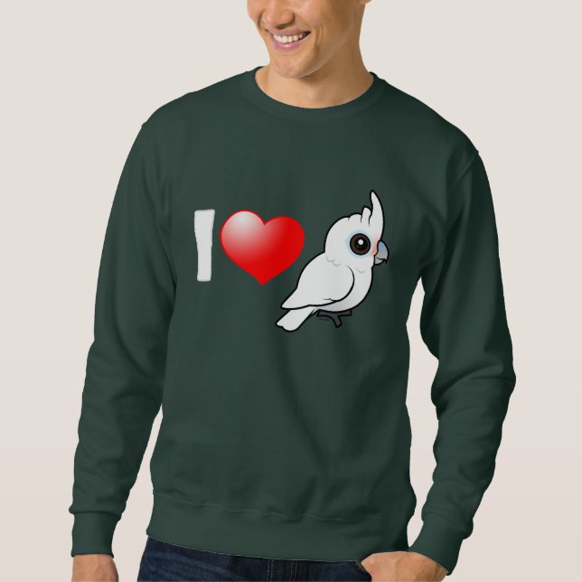 I Love Goffin's Cockatoos Sweatshirt (Front)