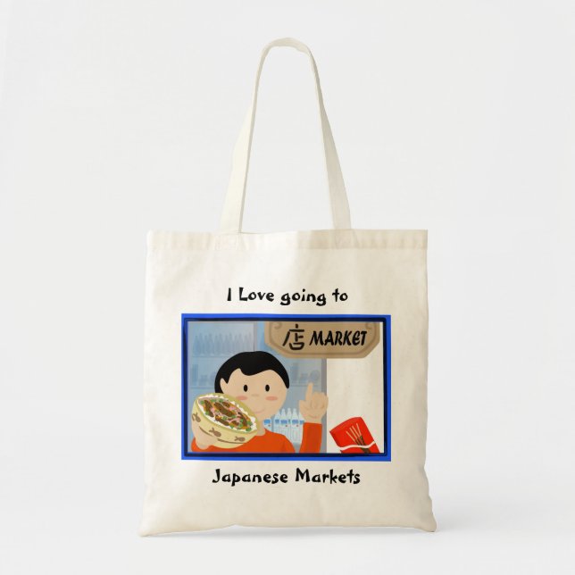 I Love going to Japanese markets Tote Bag (Front)
