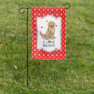 I Love Goldens - I Love Golden Retrievers Cute dog Garden Flag