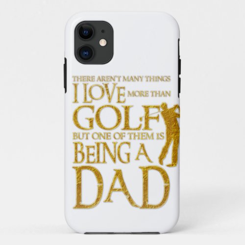 I Love Golf _ Golfer Men graphic Gift for Dad iPhone 11 Case